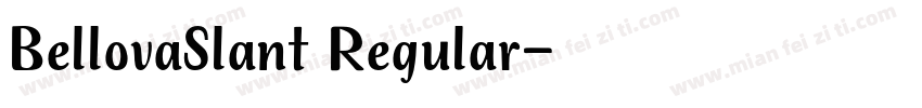 BellovaSlant Regular字体转换